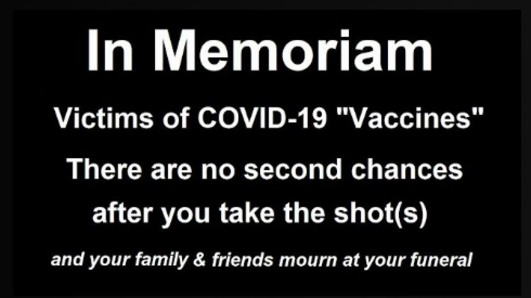 In Memoriam, Victims of COVID-19 Vaccines!