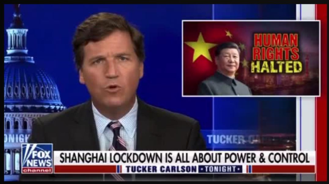 Tucker Reports on Shanghai- COMPLETE Lockdowns!!!