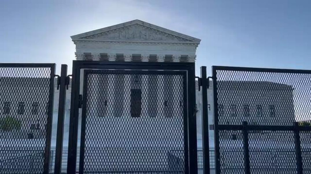 NOW - Fence erected overnight around U.S. Supreme Court building
