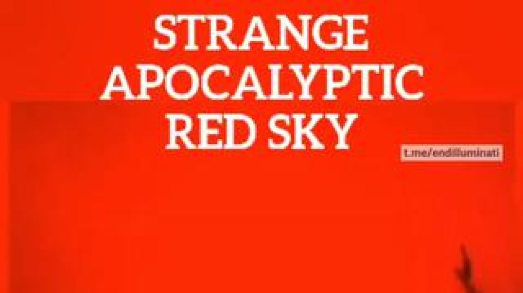 STRANGE  APOCALYPTIC  RED SKY 𝗖𝗛𝗜𝗡𝗔