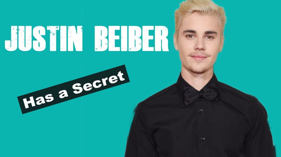 Justin Beiber has a Secret
