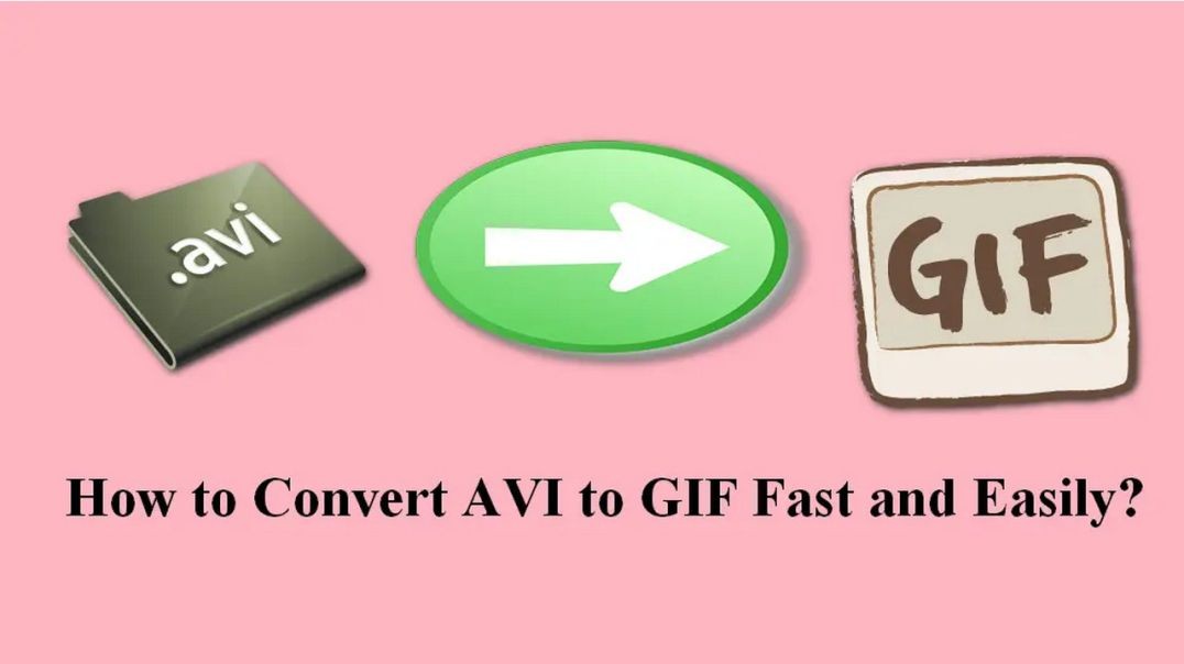 How to Convert AVI to GIF Fast and Easily
