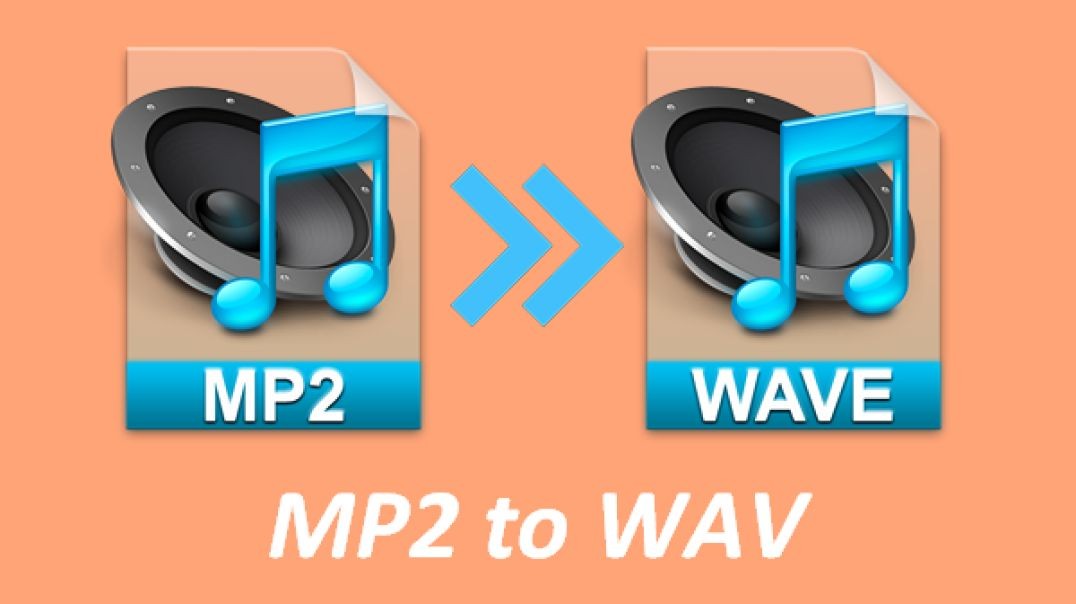 How to Convert MP2 to WAV