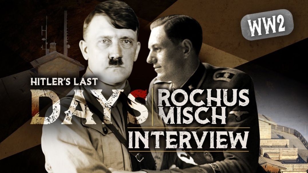 Interview With Hitler's Bodyguard Rochus Misch