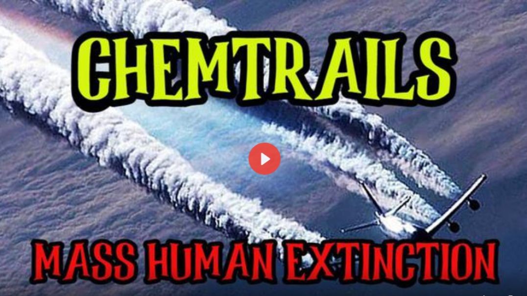 Chemtrail-Pilot Comes Forward About the Mass Human Extinction!!!