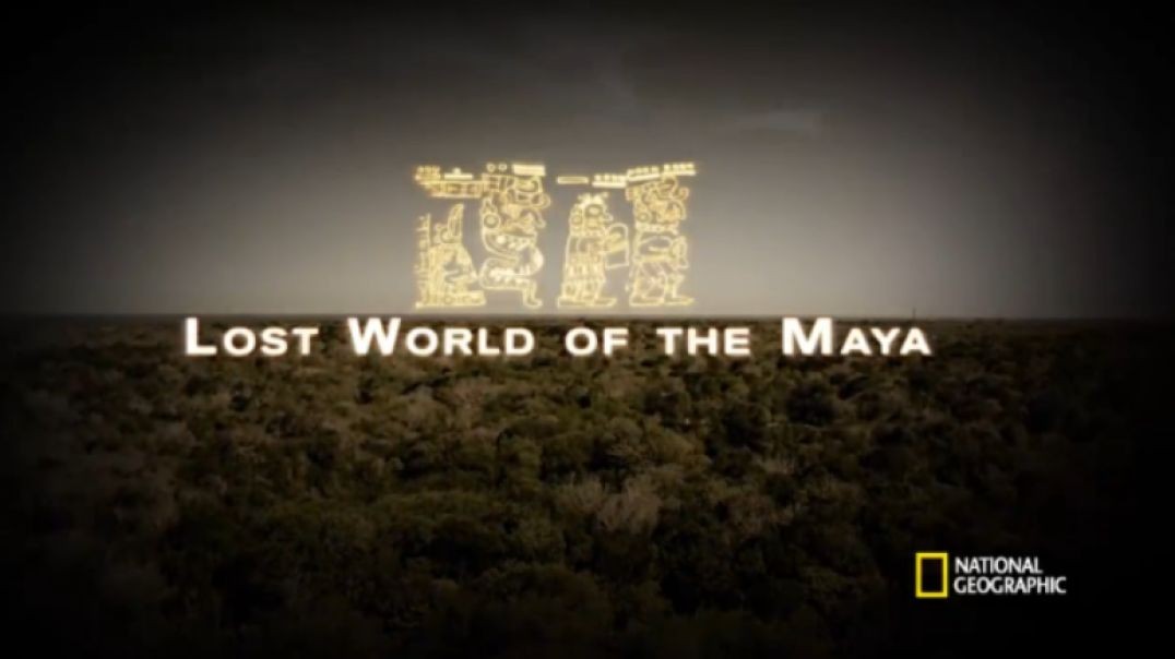 Lost World of the Maya (Full Episode) National Geographic