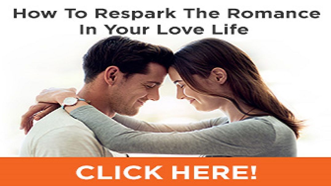 How To Respark The Romance In Your Love Life