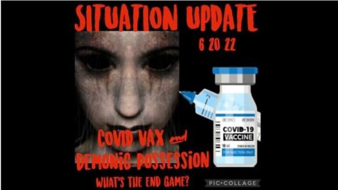 ⁣Situation Update: Covid Vax & Demonic Possession! End Game? Record Vax Deaths! NATO Breaks Trea
