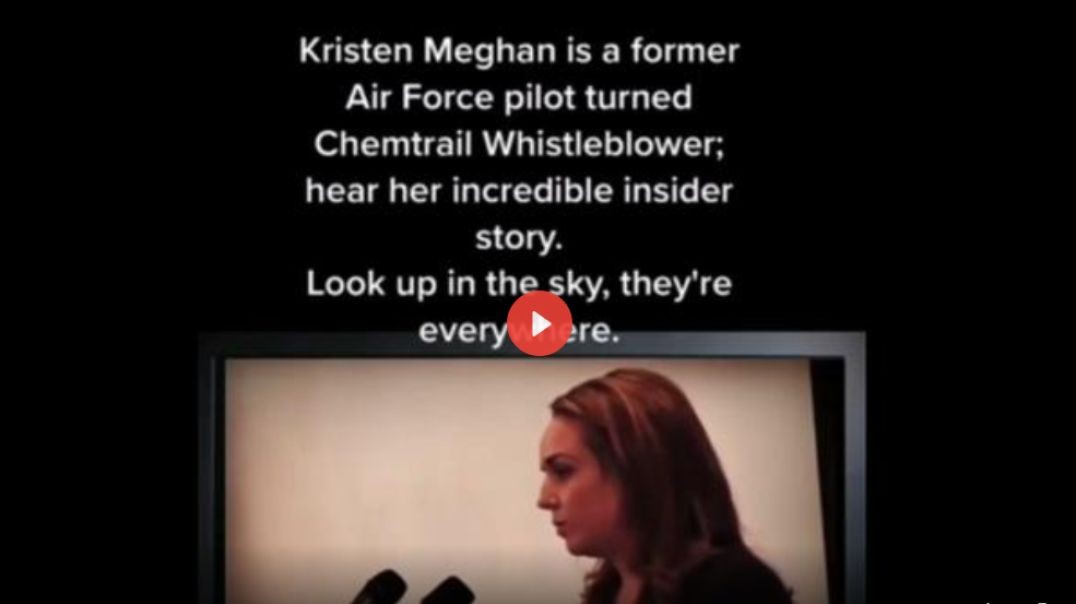 Kristen Meghan is a Former Air Force Pilot turned Chemtrail Whistleblower - Hear Her Story!