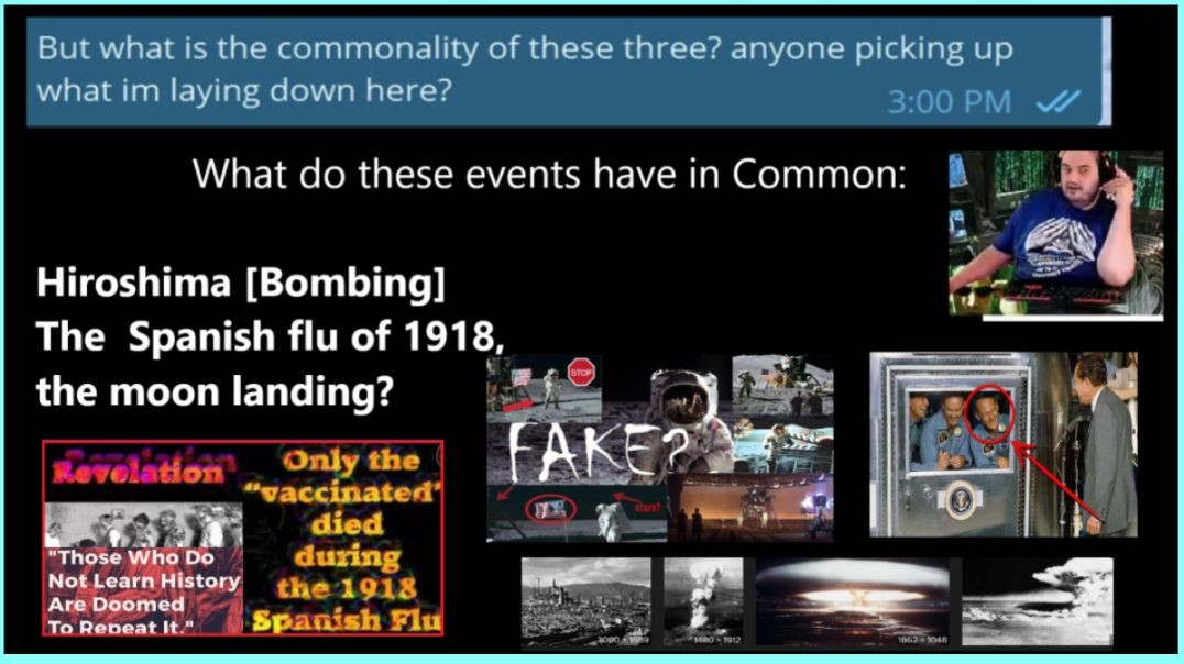 What do these events have in Common: Hiroshima, [Spanish] 'flu' of 1918, Moon Landing?