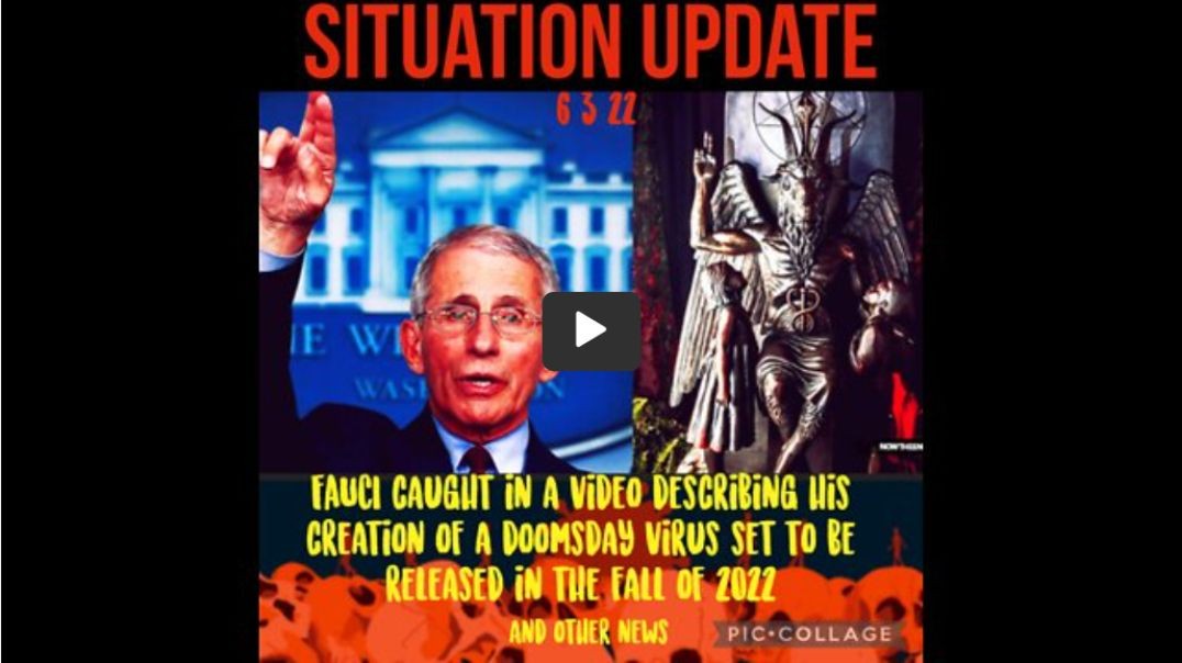 Fauci Caught in a Video Describing His Creation of a Doomsday Virus Set to be Released in the Fall o