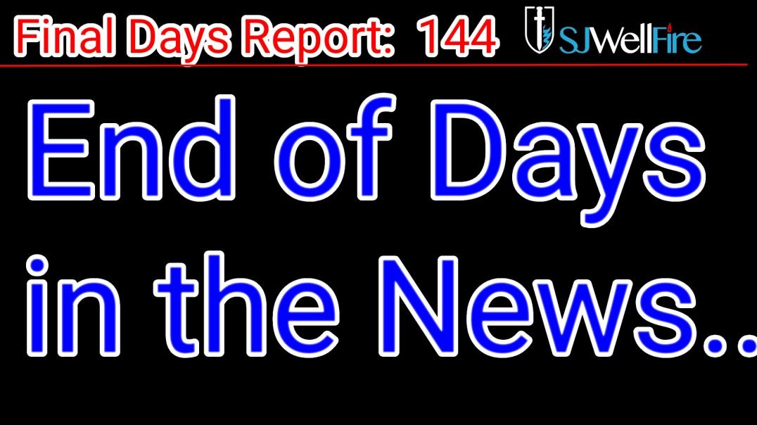 End of Days Crazy Events in the News, Plus Dream Confirmation