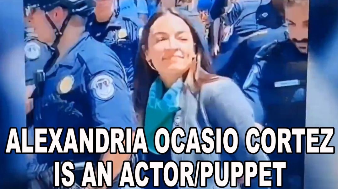 Actor Alexandria Ocasio-Cortez Staged Arrest