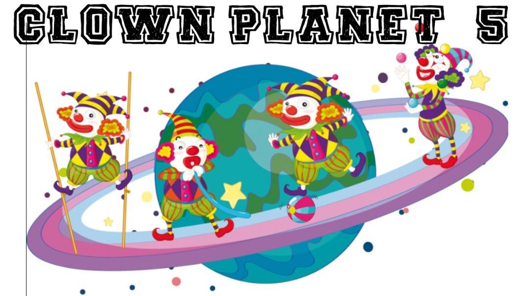 Clown Planet #5