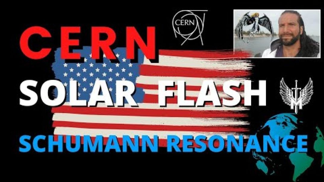 CERN JULY 5th SOLAR FLASH Schumann Resonance Overload