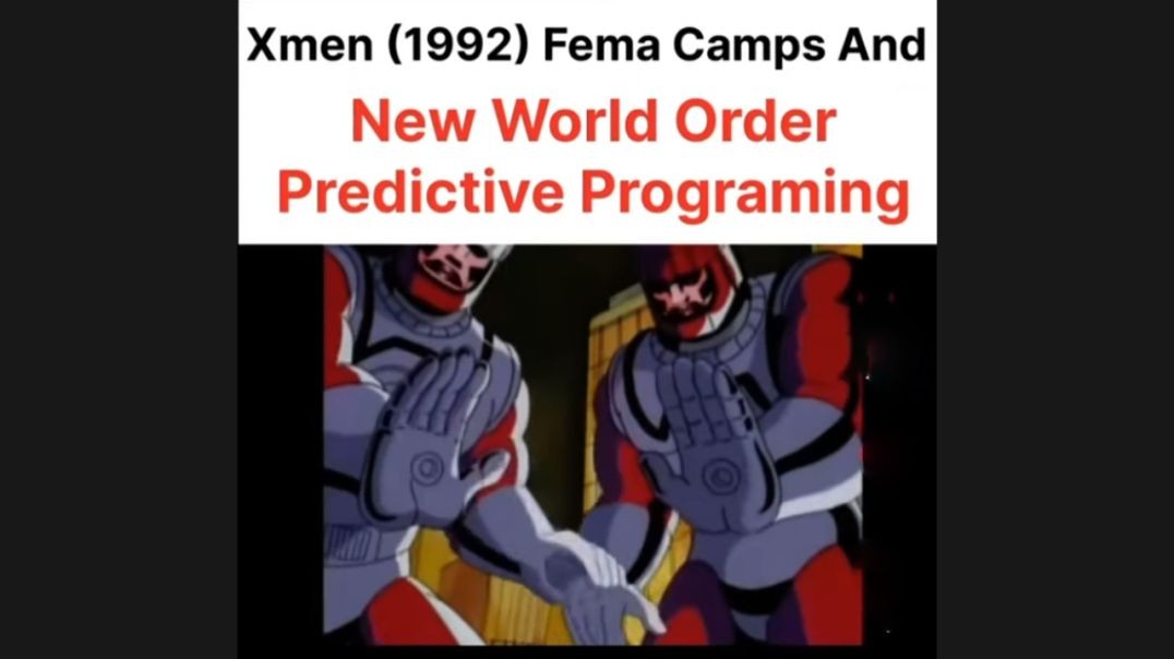 X-men fema camps and new world order predictive Programming!