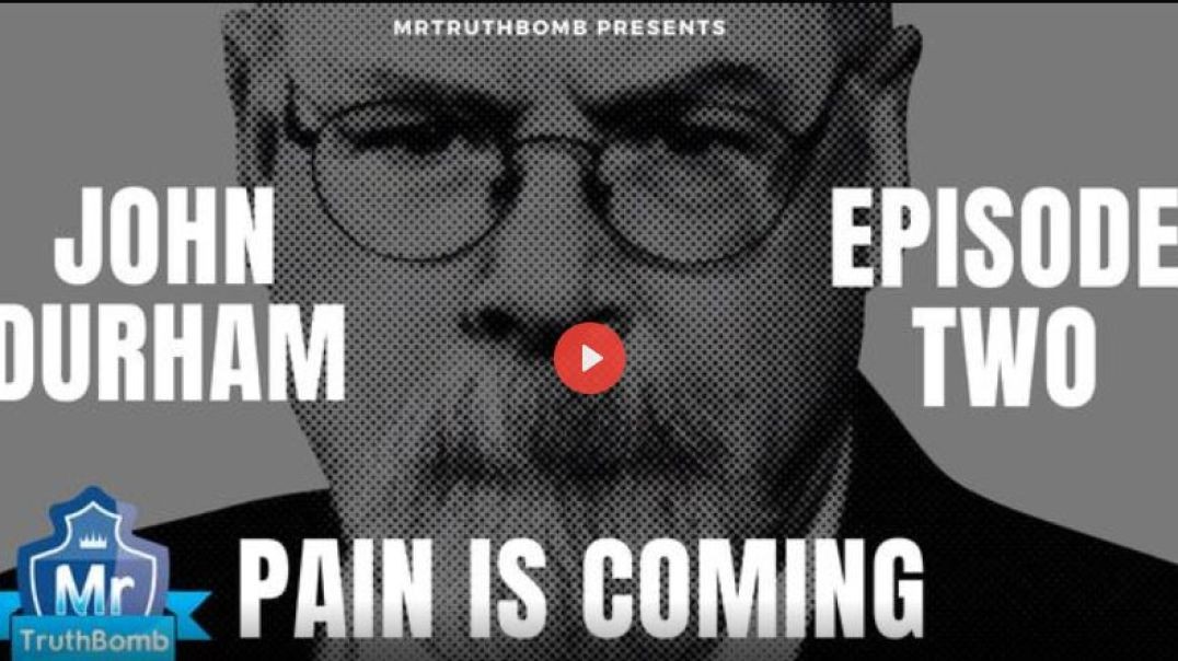 JOHN DURHAM - THE SERIES - EPISODE TWO - PAIN IS COMING - Ft BRIAN CATES  KASH  NUNES  X22Report