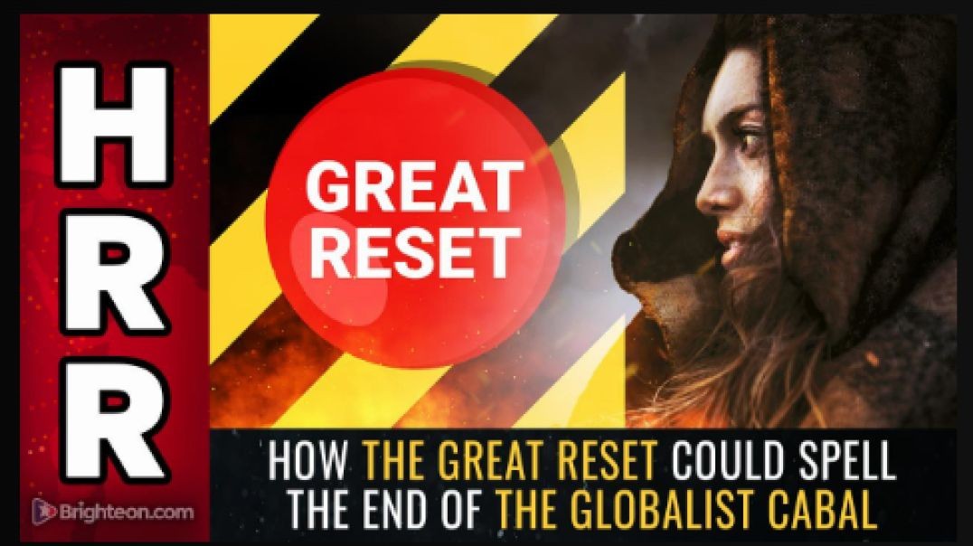 How the GREAT RESET could spell the END of the globalist cabal!