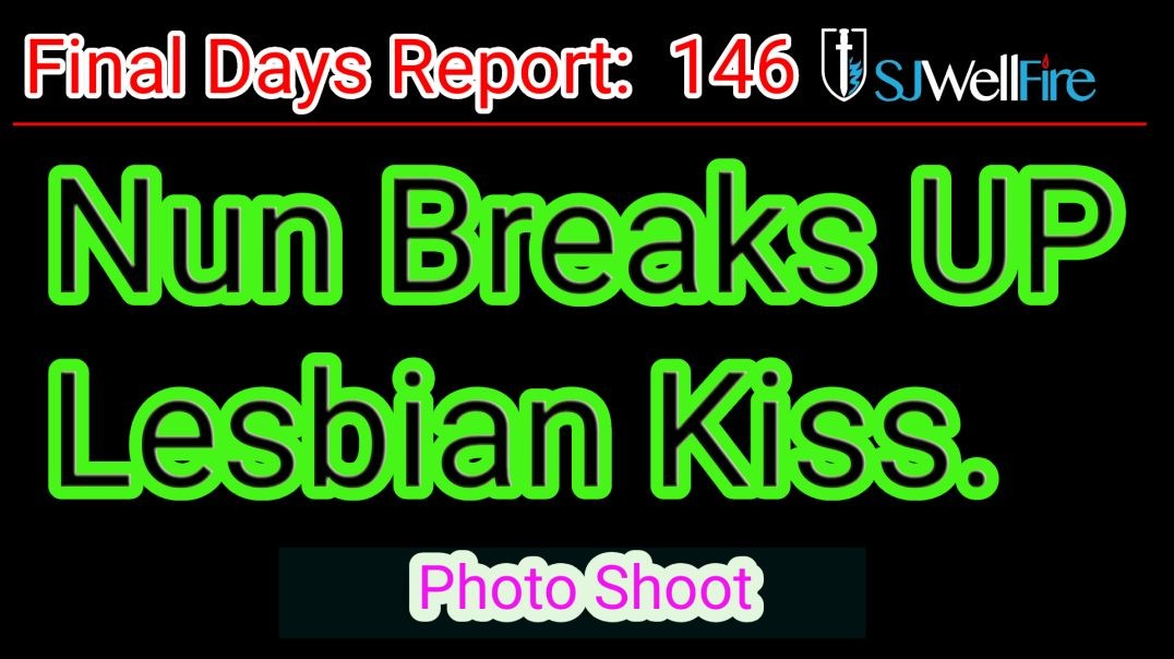 Nun Breaks Up Lesbo Photoshoot Kiss, but Calls on Mary