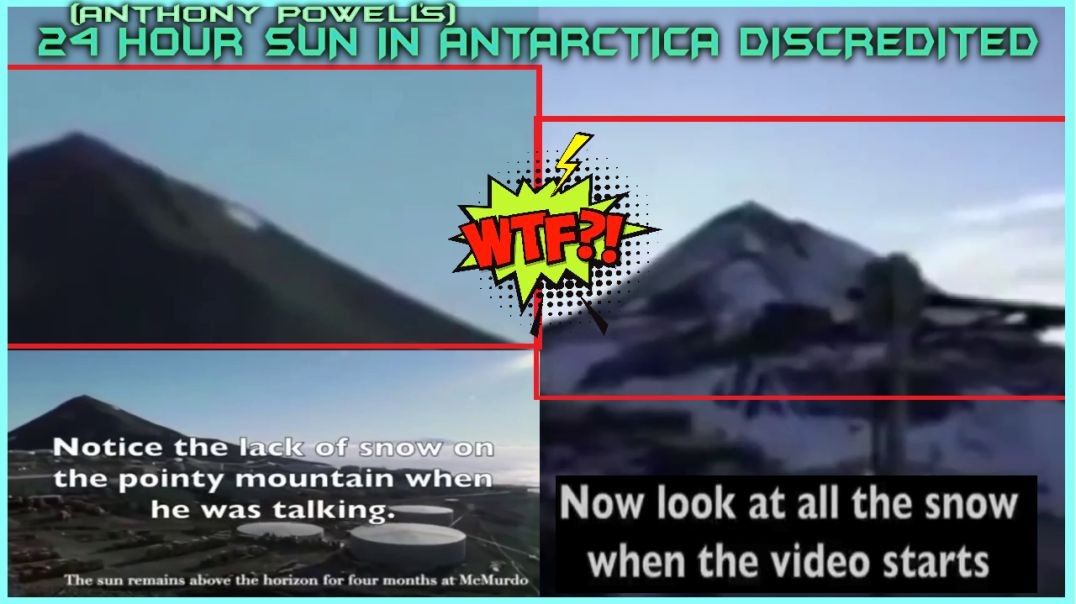 ⁣(Anthony Powell's) 24 HOUR SUN IN ANTARCTICA DISCREDITED