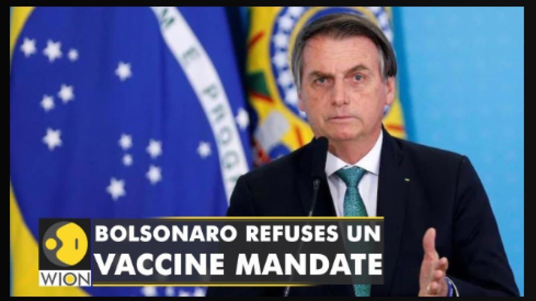 Brazil President Bolsonaro refuses to get vaccinated for UN meet!!