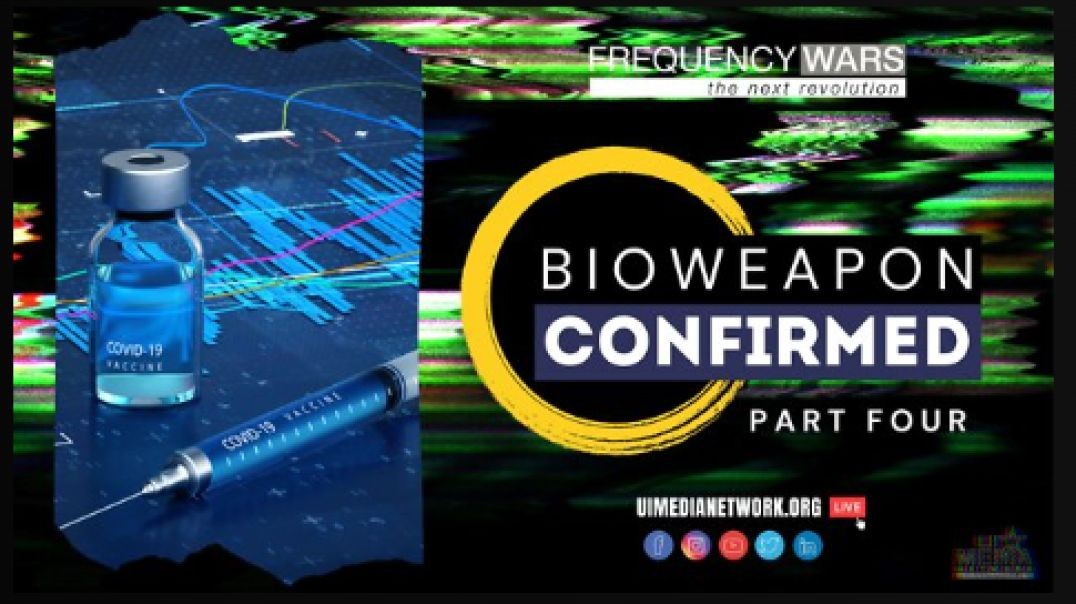 Frequency Wars- Bioweapon Confirmed with Dr. David Martin