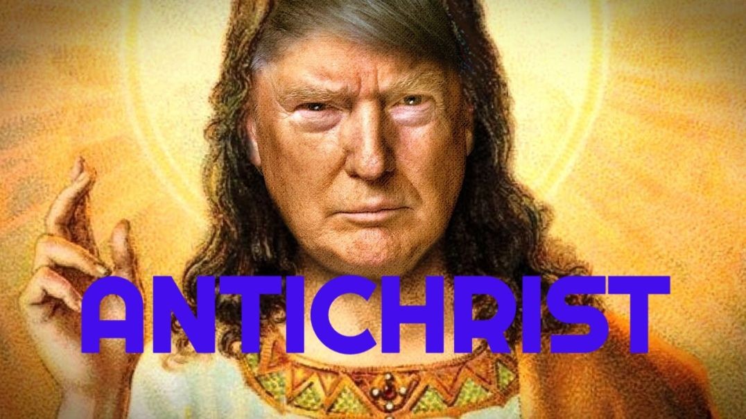 Donald John Trump Is The Biblical Antichrist - THE ZIONIST TRUMP DECEPTION