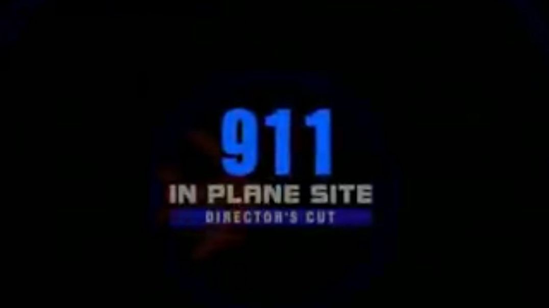 9-11 In Plane Site - Directors Cut