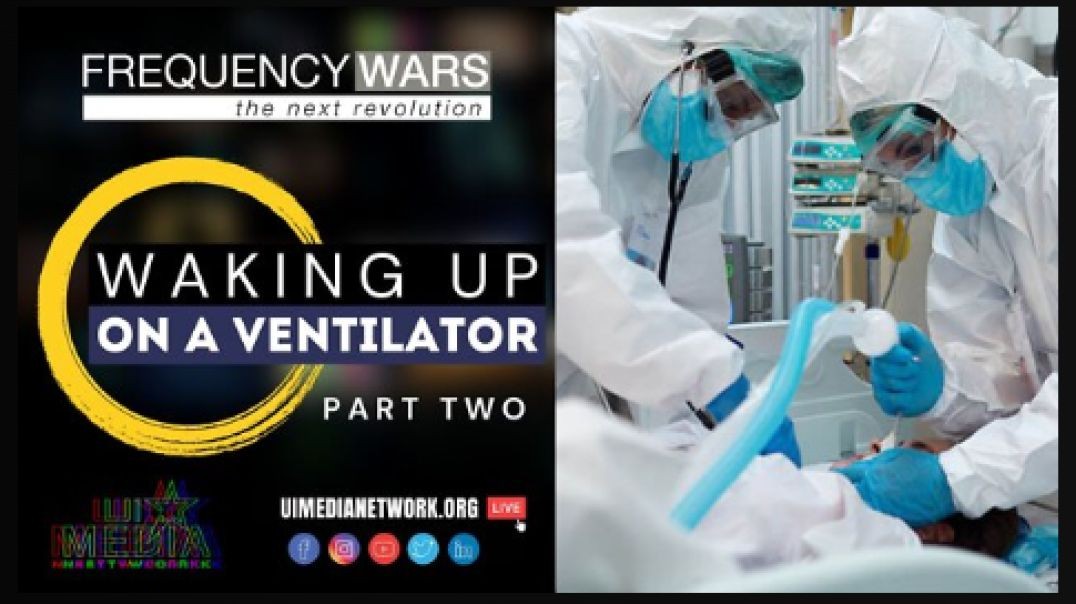 Frequency Wars- Waking Up on a Ventilator