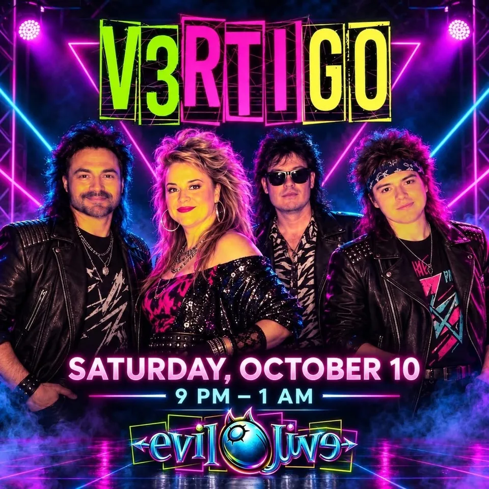 Oct 10 - 80’s Party With V3RTIGO!!