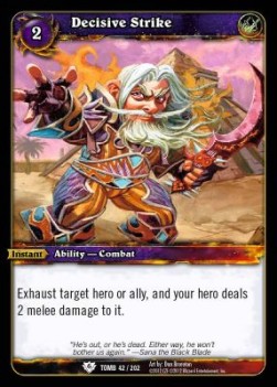 Decisive Strike - Tomb of the Forgotten