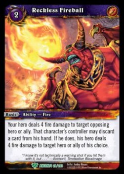 Reckless Fireball - War of the Ancients