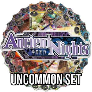 Ancient Nights: Uncommon Set - Ancient Nights