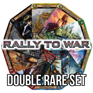 Rally to War: Double Rare Set - Rally to War