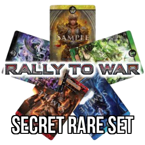 Rally to War: Secret Rare Set - Rally to War