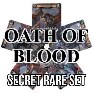 Oath of Blood: Secret Rare Set - Oath of Blood