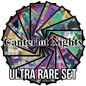 Canterlot Nights: Ultra Rare Set - Canterlot Nights