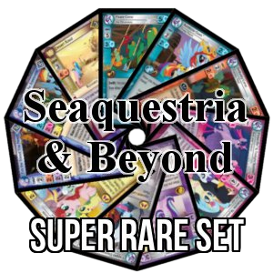 Seaquestria and Beyond: Super Rare Set - Seaquestria and Beyond