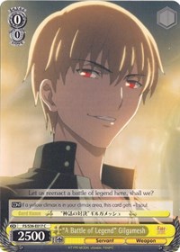 "A Battle of Legend" Gilgamesh - Fate/stay night: Vol.2