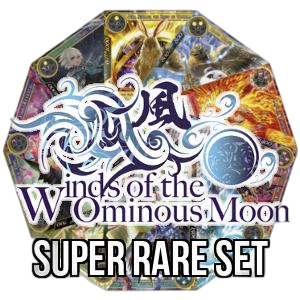 Winds of the Ominous Moon: Super Rare Set - Winds of the Ominous Moon