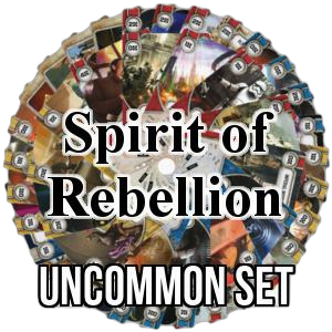 Spirit of Rebellion: Uncommon Set - Spirit of Rebellion