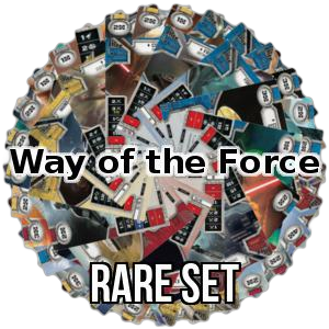 Way of the Force: Rare Set - Way of the Force