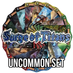 Surge of Titans: Uncommon Set - Surge of Titans