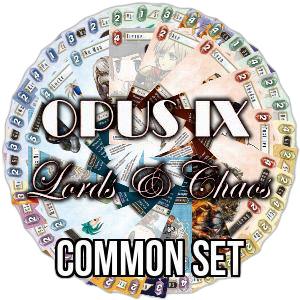 Opus IX: Lords & Chaos: Common Set - Opus IX: Lords & Chaos