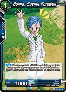 Bulma, Saying Farewell - Series 7 Pre-Release Promos