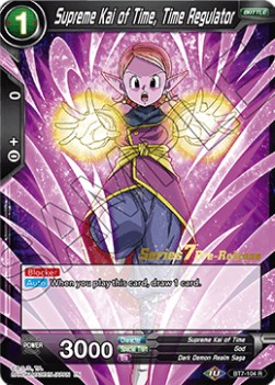 Supreme Kai of Time, Time Regulator - Series 7 Pre-Release Promos
