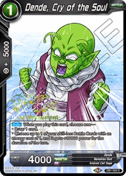Dende, Cry of the Soul - Dragon Brawl Release Promos
