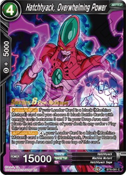 Hatchhyack, Overwhelming Power - Malicious Machinations: Pre-Release Promos