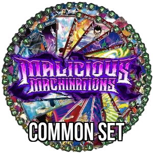 Malicious Machinations: Common Set - Malicious Machinations