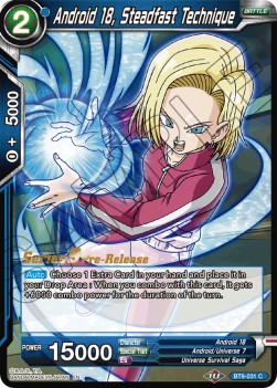 Android 18, Steadfast Technique - Universal Onslaught: Pre-Release Promos